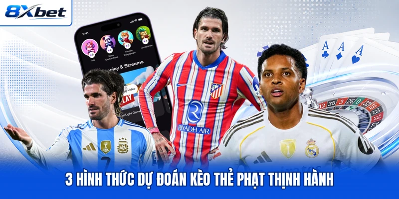 3 hình thức dự đoán kèo thẻ phạt thịnh hành
