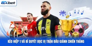 Kèo Hiệp 1 Và Bí Quyết Đọc Vị Trận Đấu Giành Chiến Thắng