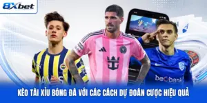 Kèo Tài Xỉu Bóng Đá Với Các Cách Dự Đoán Cược Hiệu Quả