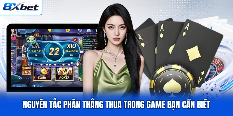Nguyên tắc phân thắng thua trong game bạn cần biết